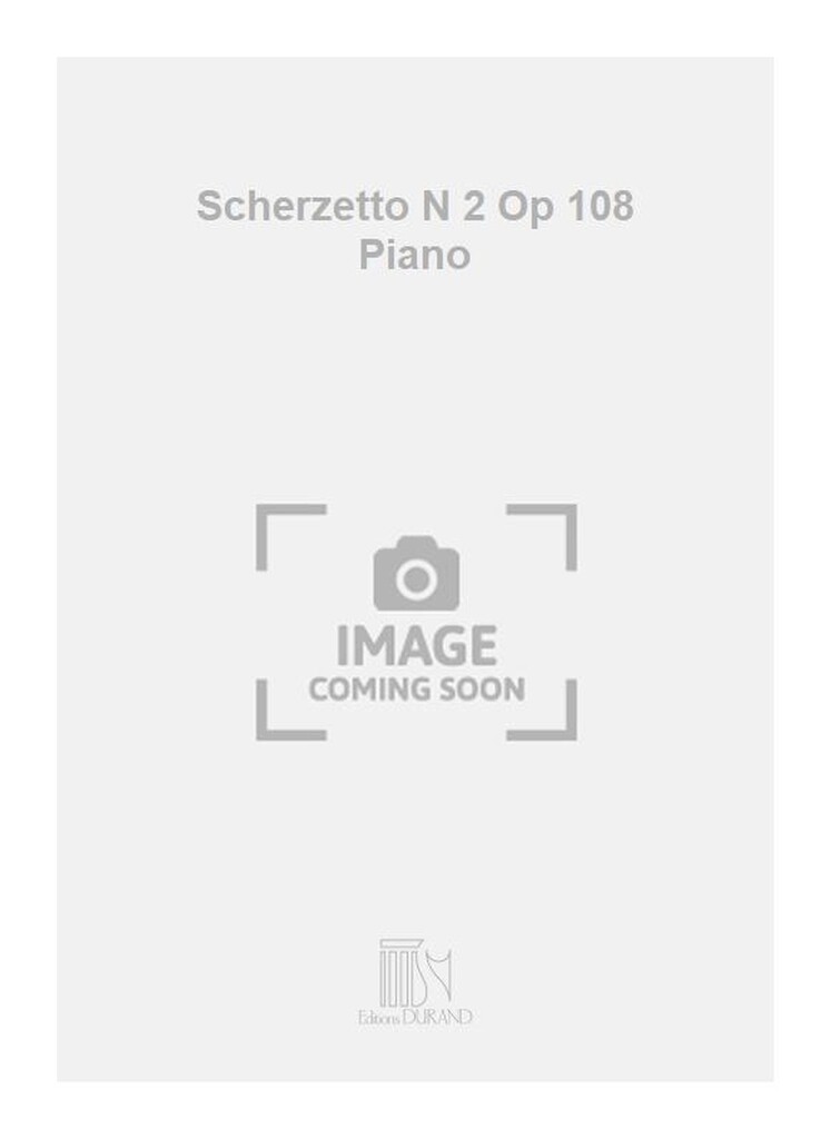 Scherzetto N 2 Op 108 Piano